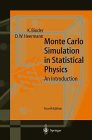 Monte Carlo Simulation in Statistical Physics (Springer Series in Solid-State Sciences)