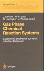Gas Phase Chemical Reaction Systems: Experiments and Models 100 Years After Max Bodenstein : Proceedings of an International Symposium, Held at the "Internationales ... (Springer Series in Chemical Physics)