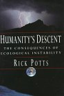 Humanity's Descent: The Consequences of Ecological Instability (Humanity's Descent)
