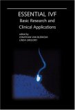 Essential IVF: Basic Research and Clinical Applications