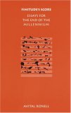 Finitude's Score: Essays for the End of the Millennium (Texts and Contexts)