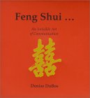 Feng Shui the Invisible Art of Communication