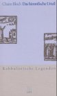 Das himmlische Urteil. Kabbalistische Legenden.