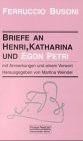 Briefe an Henri, Katharina und Egon Petri (Taschenbucher zur Musikwissenschaft)