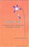 Forget-Me-Not: A Memoir of Anne Bashkiroff's Alzheimer's Crusade