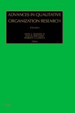 Advances in Qualitative Organization Research, Volume 4 (Advances in Qualitative Organization Research)