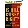 Is Bill Cosby Right?: Or Has the Black Middle Class Lost Its Mind? book cover