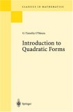 Introduction to Quadratic Forms (Classics in Mathematics)