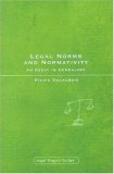 Legal Norms and Normativity: An Essay in Genealogy (Legal Theory Today)