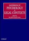 Handbook of Psychology in Legal Contexts