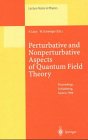 Perturbative and Nonperturbative Aspects of Quantum Field Theory: Proceedings of the 35. Internationale Universitatswochen Fur Kern- Und Teilchenphysik, ... March 2-9, 1996 (Lecture Notes in Physics)