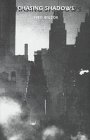 Chasing Shadows: Memoirs of a Sixties Survivor