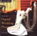 cover of The Art of Digital Wedding Photography: Professional Techniques with Style (Amphoto)