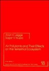 Air Pollutants and Their Effects on the Terrestrial Ecosystem (Advances in Environmental Science and Technology)