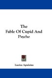The Fable Of Cupid And Psyche