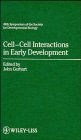 Cell-Cell Interactions in Early Development: The Forty-Ninth Annual Symposium of the Society for Developmental Biology Washington, D.C., June 27-30, (Society ... Biology Symposium//(Proceedings))