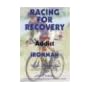 Racing for Recovery: From Addict to Ironman book cover