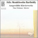 Mendelssohn: Ausgew&auml;hlte Klavierwerke