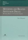 Mitosenes and Related Antitumor Drugs: Rational Design and Cytostatic Agents (Medical Intelligence Unit)