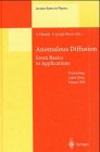 Anomalous Diffusion: From Basics to Applications : Proceedings of the Xith Max Born Symposium Held at Ladek Zdroj, Poland, 20-27 May 1998 (Lecture Notes in Physics)