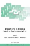 Directions in Strong Motion Instrumentation: Proceedings of the NATO SFP Workshop on Future Directions in Instrumentation for Strong Motion and Engineering ... IV: Earth and Environmental Sciences)