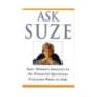 Ask Suze: Suze Orman's Answers to the Financial Questions Everyone Wants to Ask book cover