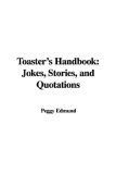 Toaster's Handbook: Jokes, Stories, and Quotations