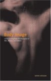 Body Image: Understanding Body Dissatisfaction in Men, Women, and Children