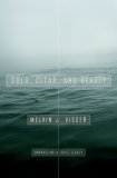 Cold, Clear, and Deadly: Unraveling a Toxic Legacy