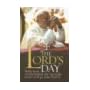 The Lord's Day: Reflections on Dies Domini, the Apostolic Letter of Pope John Paul II book cover