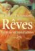 Le grand dictionnaire des rêves et leurs interprétations