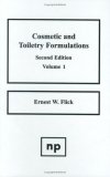 Cosmetic and Toiletry Formulations, Volume 1