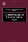 Ethnographies of Law and Social Control, Volume 6 (Sociology of Crime Law and Deviance)