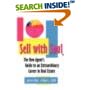 Sell with Soul: The New Agent's Guide to an Extraordinary Career in Real Estate