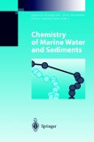 Chemistry of Marine Water and Sediments (Environmental Science and Engineering / Environmental Science)
