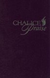Chalice Praise: Pew Edition