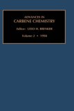 Advances in Carbene Chemistry, Volume 2 (Advances in Carbene Chemistry)