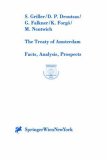 The Treaty of Amsterdam: Facts, Analysis, Prospects (Research Institute for European Affairs Publication Series)