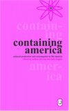 Containing America: Cultural Production And Consumption in 50s America