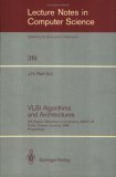 VLSI Algorithms and Architectures: 3rd Aegean Workshop on Computing, AWOC 88. Corfu, Greece, June 28 - July 1, 1988. Proceedings (Lecture Notes in Computer Science)