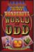Uncle John's Bathroom Reader Wonderful World of Odd (Uncle John's Bathroom Reader)