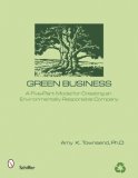 Green Business: A Five-part Model for Creating an Environmentally Responsible Company