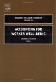 Accounting for Worker Well-Being, Volume 23 (Research in Labor Economics)