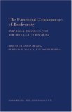 The Functional Consequences of Biodiversity: Empirical Progress and Theoretical Extensions.