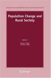 Population Change and Rural Society (The Springer Series on Demographic Methods and Population Analysis)