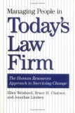 Managing People in Today's Law Firm: The Human Resources Approach to Surviving Change