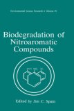 Biodegradation of Nitroaromatic Compounds (Environmental Science Research)