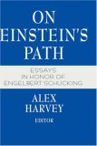 On Einstein's Path: Essays in Honor of Engelbert Schucking