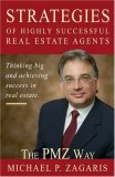 The PMZ Way: Strategies of Highly Successful Real Estate Agents