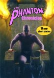 The Phantom Chronicles: New Tales Of The Ghost Who Walks! Limited Edition